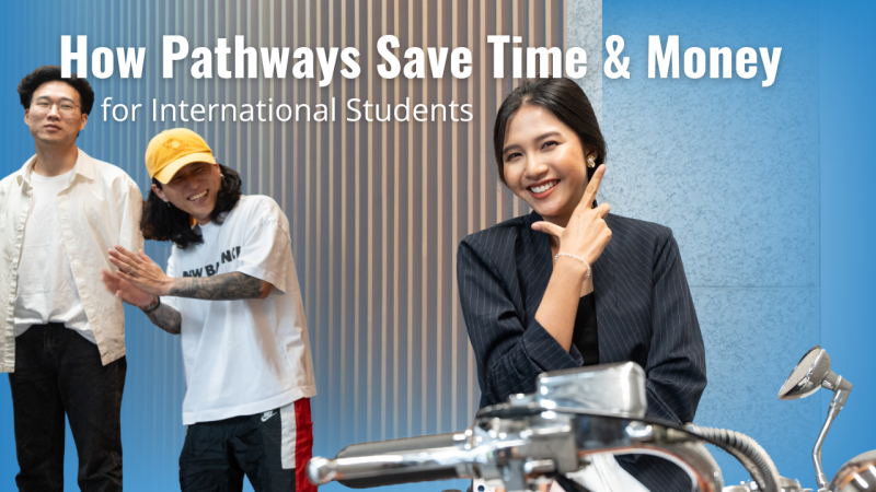 How Pathways Save Time & Money for International Students